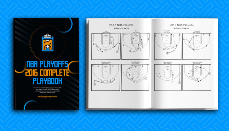 Free Playbooks 9 NBA Playoffs 2016 Complete Playbook